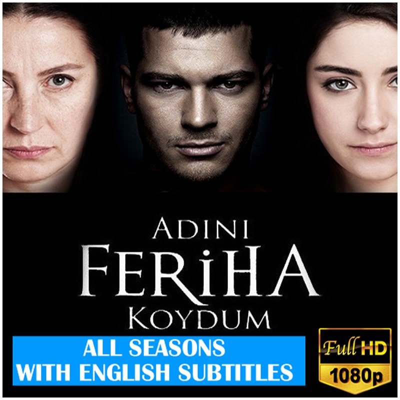 Adini Feriha Koydum The Girl Named Feriha Complete Series All Epis Turkish TV Series