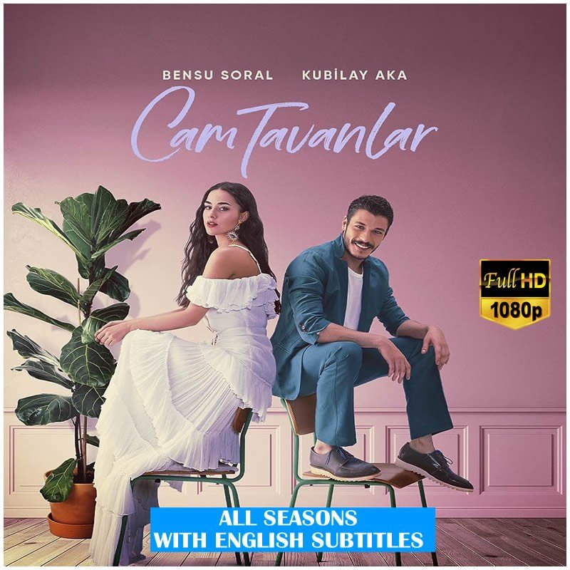 Cam Tavanlar (Love Reserved) Complete Series | All Episodes in Full 1080HD, Original Voices with English, Spanish, Italian, Arabic Subtitles | No Commercials - Turkish TV Series