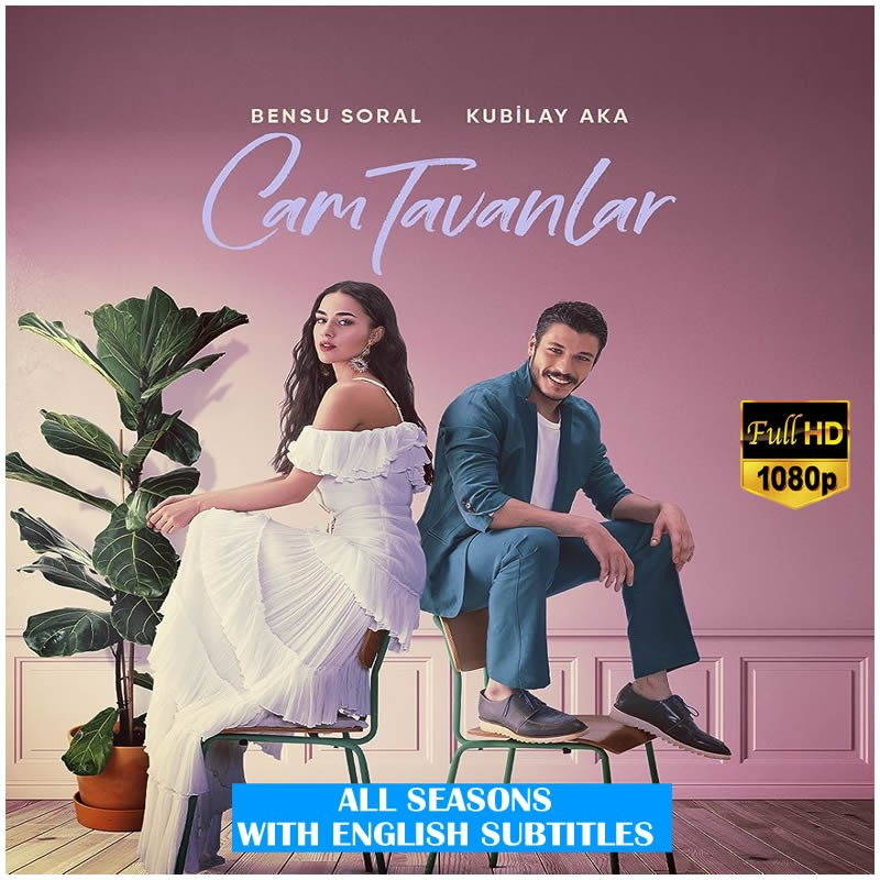 Cam Tavanlar (Love Reserved) Complete Series | All Episodes in Full 1080HD, Original Voices with English, Spanish, Italian, Arabic Subtitles | No Commercials