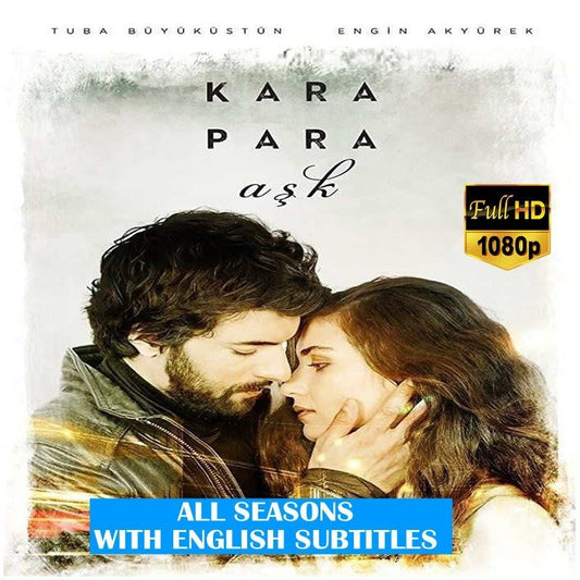 Kara Para Ask (Black Money Love) Complete Series | All Seasons, All Episodes in Full HD with ENG/DE/FR/ITA/SPA Subtitles on USB | Ad - Free - Turkish TV Series