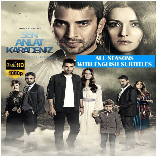 Sen Anlat Karadeniz (Tell Me, Black Sea - Lifeline) Complete Series | All Episodes in Full 1080HD, Original Voices with English, Spanish, Italian, Arabic Subtitles | No Commercials, No Adverts - Turkish TV Series